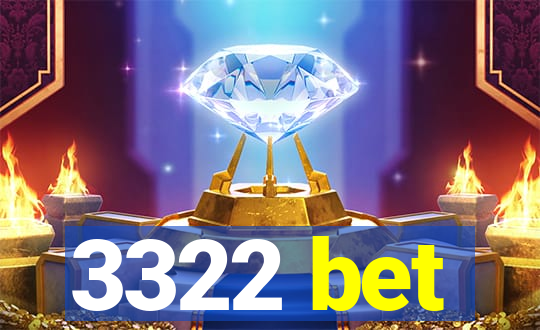 3322 bet